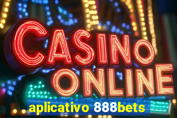 aplicativo 888bets